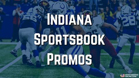 Indiana Sportsbook Promos & Bonuses October 2024